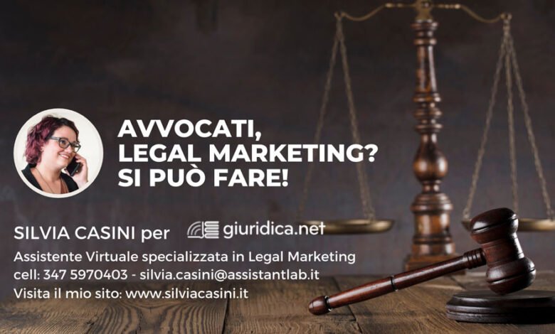 news giuridiche, silvia casini, marketing legale, legal marketing